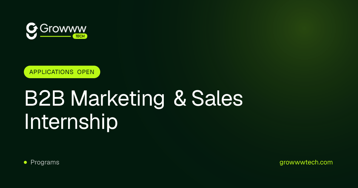 B2B Marketing & Sales Internship — Growww Tech program card